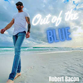 Robert Bacon - Out of the Blue